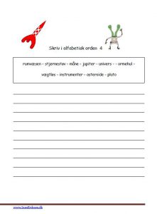 Elevopgave: Skriv ordene i alfabetisk orden. Rummet