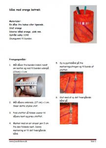 Genbrug gamle dåser til abegrotter/ blyantsholder og sy tekstilt betræk på dem.