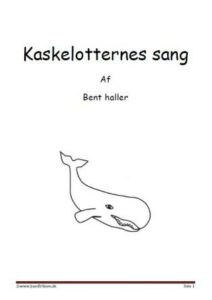 Elevopgaver til kaskelotternes sang af Bent Haller.