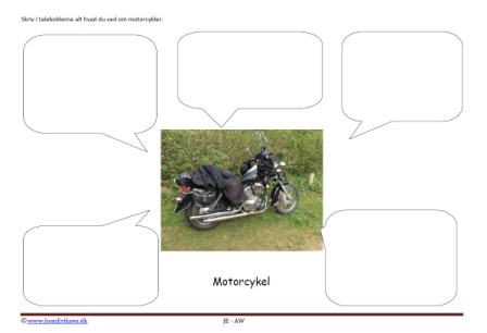 Beskriv motorcyklen i taleboblerne. Brug Jeg sætninger.