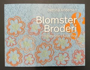 Bettina Andersen: Blomster Broderi Inspiration i fuld flor.